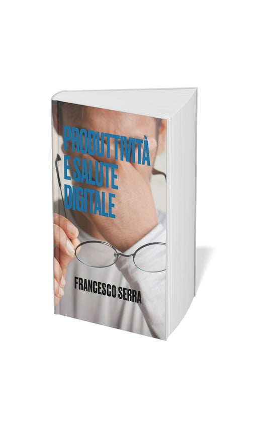 Produttività e Salute Digitale di Francesco Serra